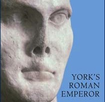 Yorkshire Museum hosts major exhibition on Emperor Constantine on the occasion of the 1700th anniversary of the York proclamation of Constantine as Roman Emperor