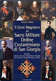 Il Gran Magistero del Sacro Militare Ordine Costantiniano di San Giorgio