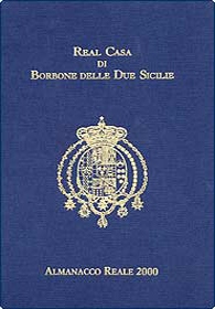 Almanacco Reale 2000 di Real Casa di Borbone delle Due Sicilie + Addendum