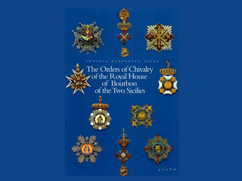 FOR SALE – Copies of The Orders of Chivalry of the Royal House of Bourbon of the Two Sicilies